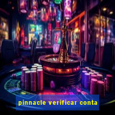 pinnacle verificar conta